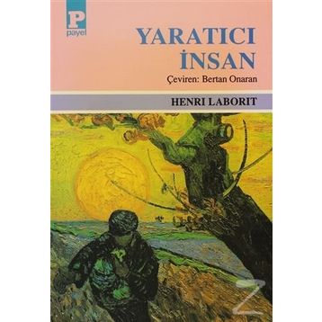 YARATICI İNSAN - HENRI LABORIT
