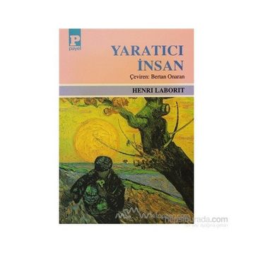 YARATICI İNSAN - HENRI LABORIT
