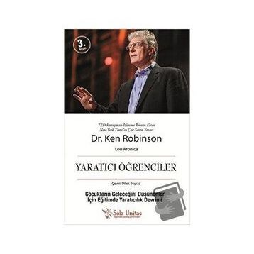 Yaratıcı Öğrenciler - Ken Robinson - Sola Unitas