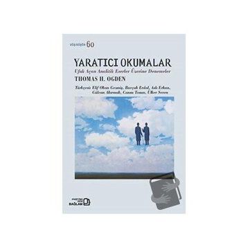 Yaratıcı Okumalar Thomas H. Ogden