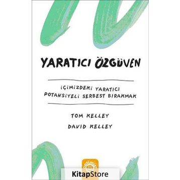 Yaratıcı Özgüven - David Kelley Tom Kelley