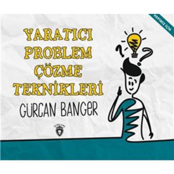 Yaratıcı Problem Çözme Teknikleri - Gürcan Banger