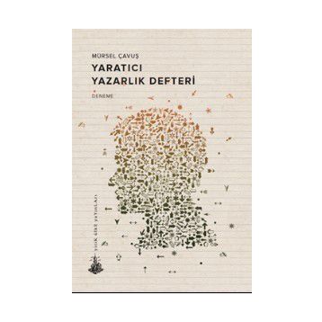 Yaratıcı Yazarlık Defteri - Mürsel Çavuş