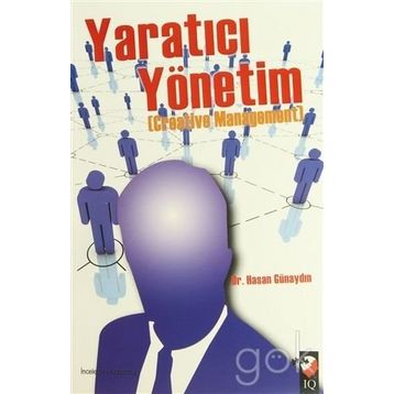 YARATICI YÖNETİM - HASAN GÜNAYDIN