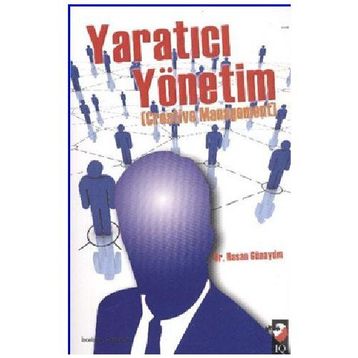 YARATICI YÖNETİM - HASAN GÜNAYDIN