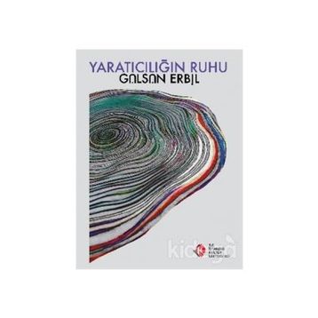 Yaratıcılığın Ruhu - Gülsün Erbil