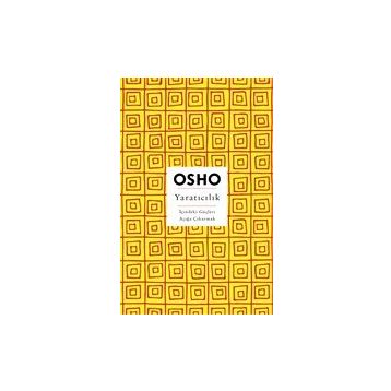 Yaratıcılık Osho Bhagwan Shree