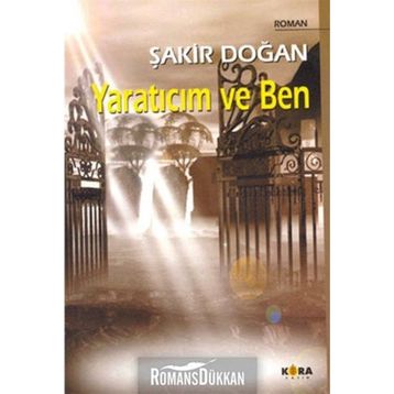 YARATICIM VE BEN - ŞAKİR DOĞAN