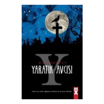 YARATIK AVCISI - RICK YANCEY