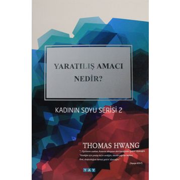 Yaratılış Amacı Nedir? - Thomas Hwang