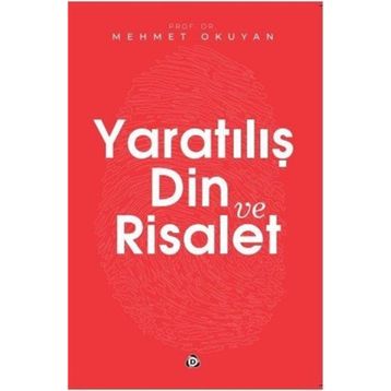 Yaratılış Din ve Risalet - Mehmet Okuyan