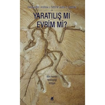 Yaratılış Mı Evrim Mi? - Laurie R. Godfrey Andrew J. Petto