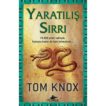 YARATILIŞ SIRRI - TOM KNOX
