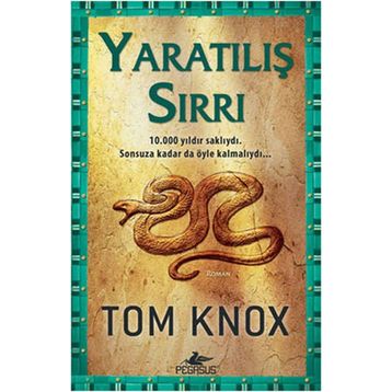 YARATILIŞ SIRRI - TOM KNOX