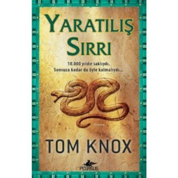 YARATILIŞ SIRRI - TOM KNOX