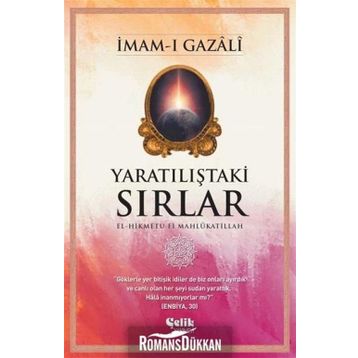 Yaratılıştaki Sırlar - İmam-ı Gazali