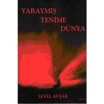 YARAYMIŞ TENIME DÜNYA - SEVIL AVŞAR