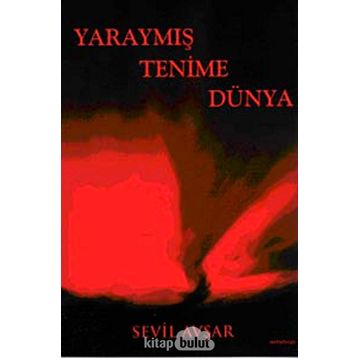 YARAYMIŞ TENIME DÜNYA - SEVIL AVŞAR