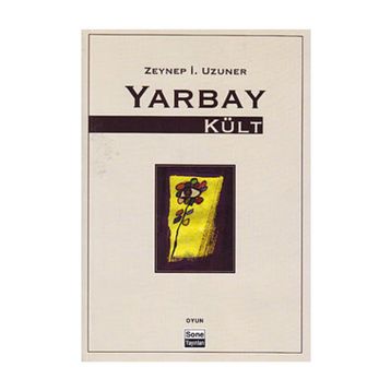 YARBAY KÜLT - ZEYNEP İ. UZUNER