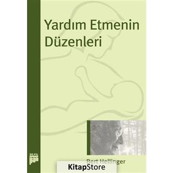 YARDIM ETMENIN DÜZENLERİ - BERT HELLINGER