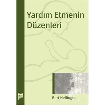 YARDIM ETMENIN DÜZENLERİ - BERT HELLINGER