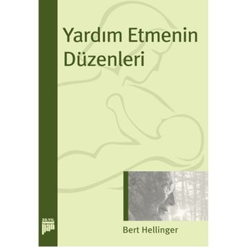 YARDIM ETMENIN DÜZENLERİ - BERT HELLINGER