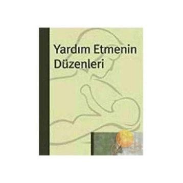 YARDIM ETMENIN DÜZENLERİ - BERT HELLINGER