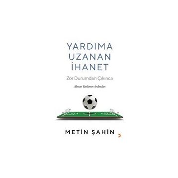 Yardıma Uzanan İhanet - Metin Şahin