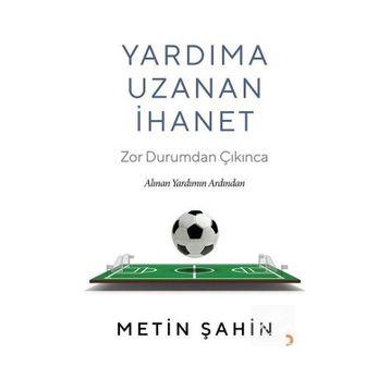 Yardıma Uzanan İhanet - Metin Şahin