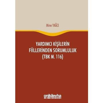 Yardımcı Kişilerin Fiillerinden Sorumluluk - Semih Yünlü
