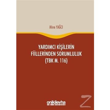 Yardımcı Kişilerin Fiillerinden Sorumluluk - Semih Yünlü