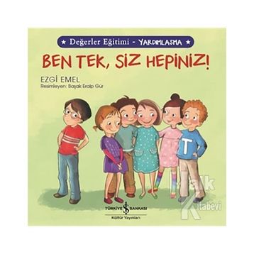 Yardımlaşma - Ben Tek, Siz Hepiniz! - Ezgi Emel