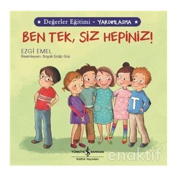 Yardımlaşma - Ben Tek, Siz Hepiniz! - Ezgi Emel