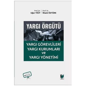 Yargı Örgütü - Uğur Yiğit İlhami Öztürk