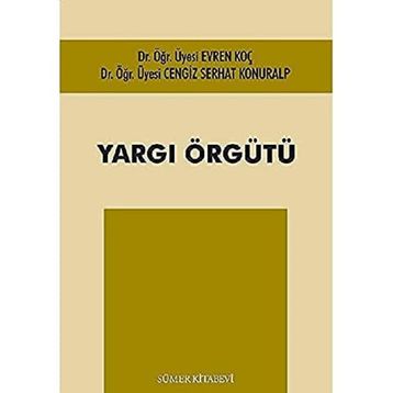Yargı Örgütü - Uğur Yiğit İlhami Öztürk
