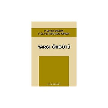 Yargı Örgütü - Uğur Yiğit İlhami Öztürk