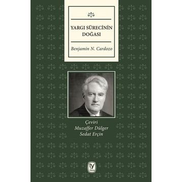 Yargı Sürecinin Doğası - Benjamin N. Cardozo