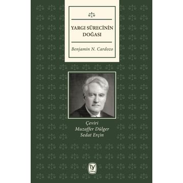 Yargı Sürecinin Doğası - Benjamin N. Cardozo