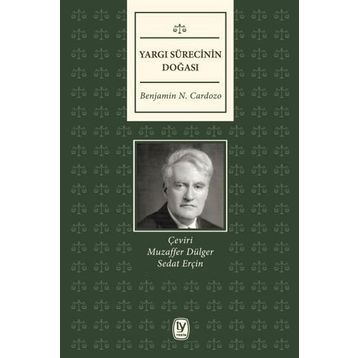 Yargı Sürecinin Doğası - Benjamin N. Cardozo