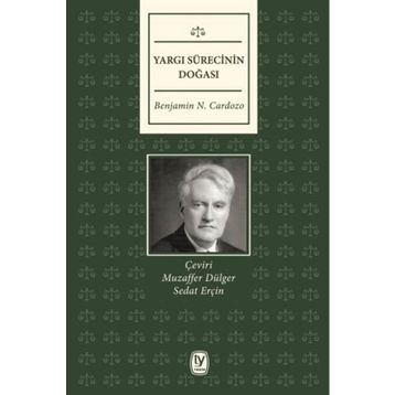 Yargı Sürecinin Doğası - Benjamin N. Cardozo
