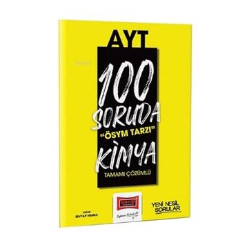 Yargı Yayınevi 2023 100 Soruda ÖSYM Tarzı AYT Kimya Tamamı Çözümlü Soru Bankası