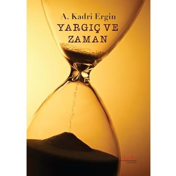 Yargıç ve Zaman - A. Kadri Ergin