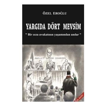 Yargıda Dört Mevsim - Özel Eroğlu