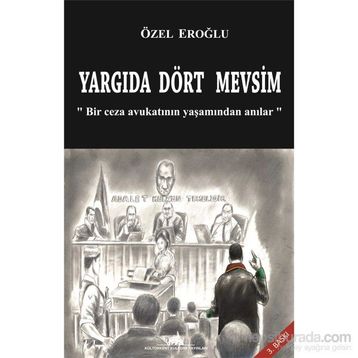 Yargıda Dört Mevsim - Özel Eroğlu