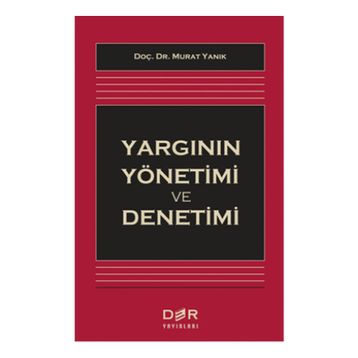 Yargının Yönetimi ve Denetimi - Murat Yanık