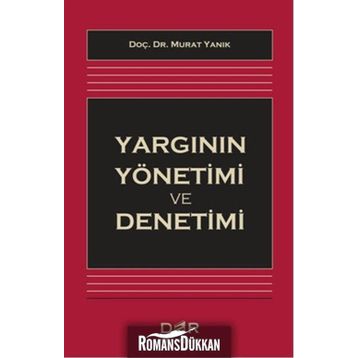 Yargının Yönetimi ve Denetimi - Murat Yanık