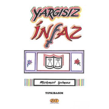 Yargısız İnfaz - Mehmet Yılmaz
