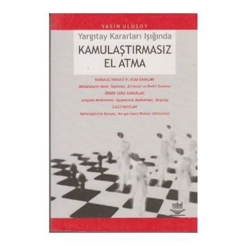 YARGITAY KARARLARI IŞIĞINDA KAMULAŞTIRMASIZ EL ATMA - YASIN ULUSOY