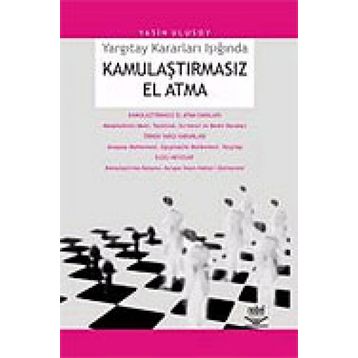 YARGITAY KARARLARI IŞIĞINDA KAMULAŞTIRMASIZ EL ATMA - YASIN ULUSOY