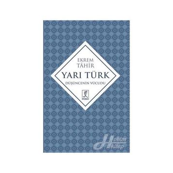 Yarı Türk - Ekrem Tahir